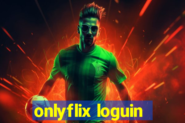 onlyflix loguin